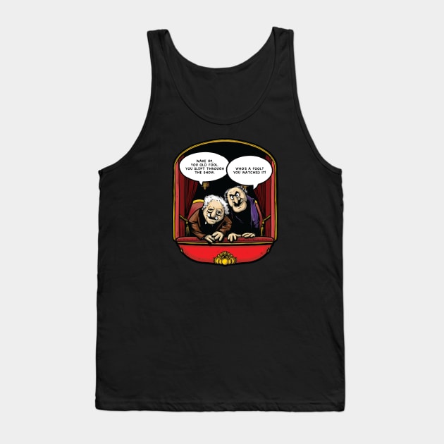 Statler and Waldorf (Wake Up) Tank Top by Baddest Shirt Co.